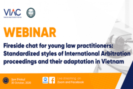 Fireside chat for young law practitioners on Standardized styles of International Arbitration Proceedings and their adaptation in Vietnam 